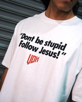 "Don't Be Stupid" Washed T-Shirt